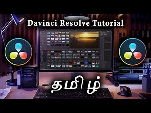 Davinci Resolve Tutorial (தமிழ்)