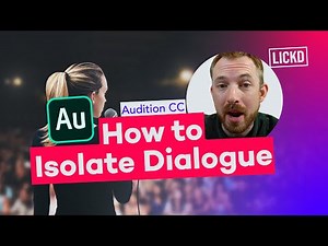 How to Isolate Dialogue in Adobe Audition CC | Lickd Tutorials