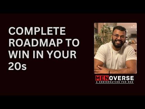 How To Win In Your 20s | Roadmap For Indian Men