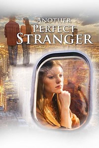 Another Perfect Stranger Summary, Trailer, Cast, Where to Watch and More
