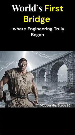 The World’s First Bridge Still Standing