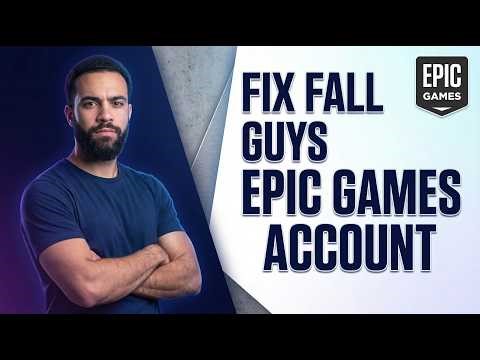 How To Fix Fall Guys Epic Games Account Error (Step-By-Step Guide)
