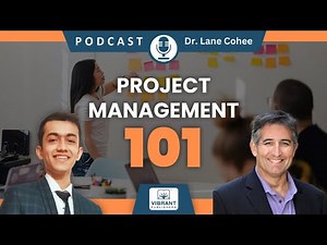 Project Management Masterclass with Dr. Lane Cohee | Vibrant Publishers’ Podcast Ep 14