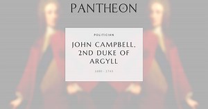 John Campbell, 2nd Duke of Argyll Biography | Pantheon