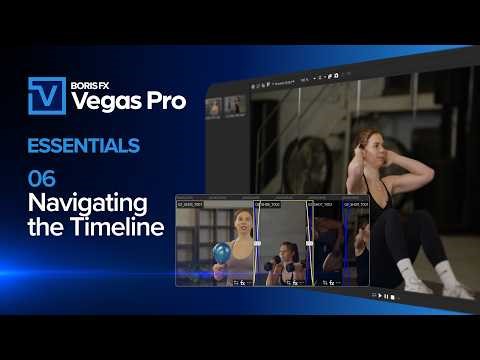 Vegas Pro Essentials - 06 - Navigating The Timeline