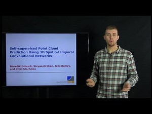 Talk by B. Mersch: Self-supervised Point Cloud Prediction Using 3D Spatio-temporal CNNs