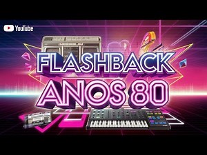 FLASHBACK 80 #14 – Hits Românticos e Dançantes dos Anos 80 Que Marcaram Época!