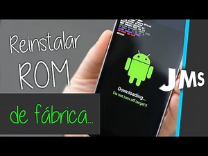 Como Reinstalar a ROM de fabrica no Android