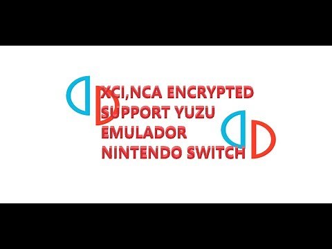 XCI,NCA ENCRYPTED SUPPORT YUZU EMULADOR NINTENDO SWITCH