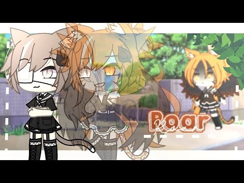 °• Roar 🔥 || GLMV [ Gacha Life Music Video ]