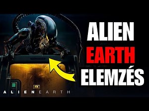 FÉLELMETES 😱 - Alien: Earth Trailer Elemzés 🌎