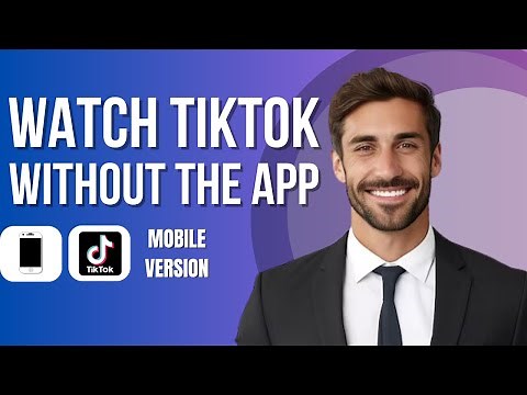 How to Watch Tiktok Without an Account on the App (new method)