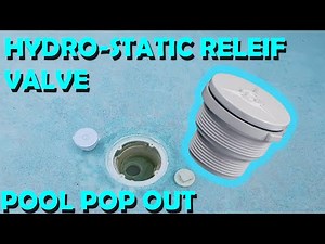 Pool Pop Out and Hydro-Static Relief Valves.