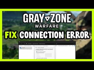 How to FIX Gray Zone Warfare Connection / Server Error!