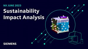 What's New in NX | Sustainability Impact Analysis