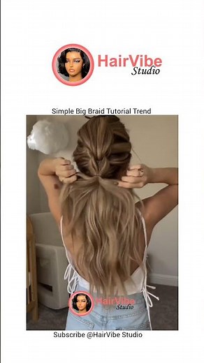simple Big Braid Tutorial Trend Hairstyle.