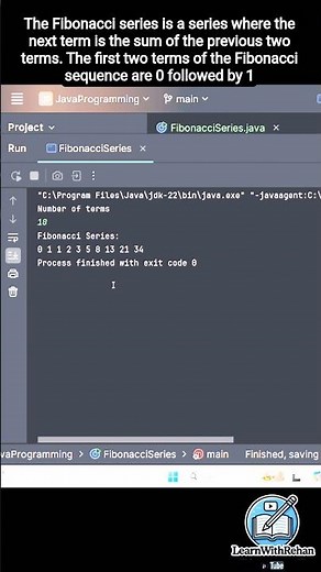Fibonacci Series in Java 🔥 | Short Java Program Tutorial #coding #learnwithrehan #programming