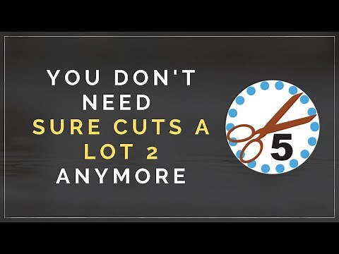 Why you do NOT need SCAL 2 to cut anymore