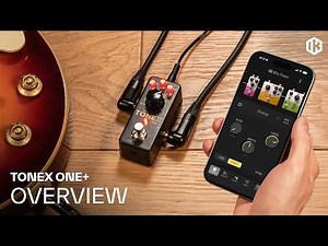 TONEX ONE+ | Overview and features