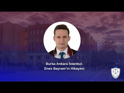 Bursa Ankara İstanbul - Enes Bayram'ın Hikayesi