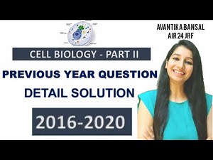 Cell Biology Previous Year Question {2020 - 2016} Detail Solution | CSIR-NET|GATE|Life Science