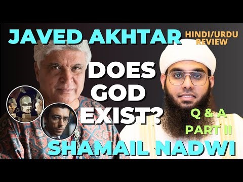 Does God Exist? | Debate Review Part IV (Q & A) | Javed Akhtar vs Shamail Nadwi | Islam vs Atheism