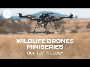 Wildlife Drones Miniseries - Our technology