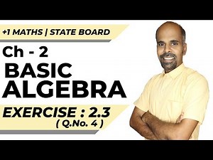 11th | ex. 2.3 | Q.No.4 | basic algebra | Chapter 2 | State Board | ram maths