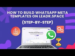 How to Build WhatsApp Meta Templates (Leadr.space Guide)