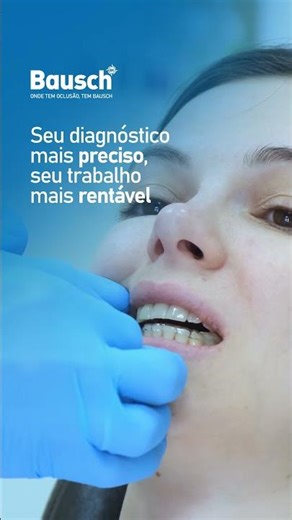 Soluções Bausch: previsibilidade e precisão em cada ajuste oclusal