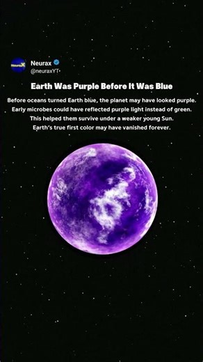 Earth Was Purple Before It Was Blue