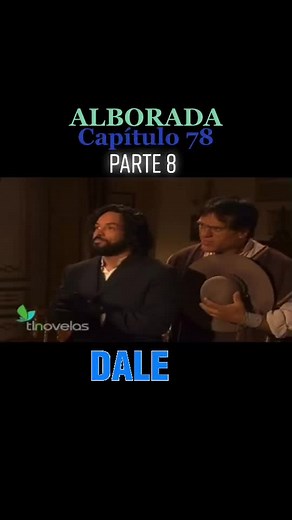 Alborada Parte 8: Un Capítulo Inolvidable de Amor
