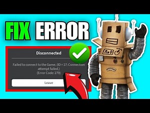 How to Fix Roblox Error Code 279 (Connection Failed Issue)