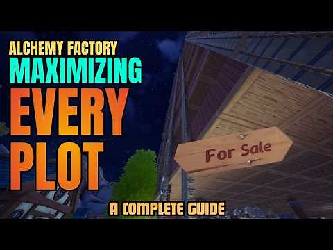 Maximizing Every Land Plot (Complete Guide) | Alchemy Factory