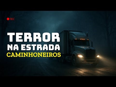 Histórias de Caminhoneiro de Terror | Terror na Estrada