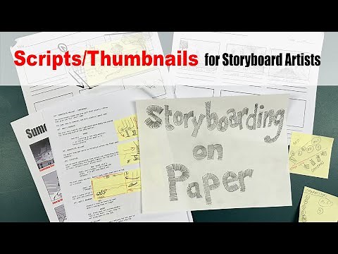 Scripts & Thumbnails for Storyboard Artists
