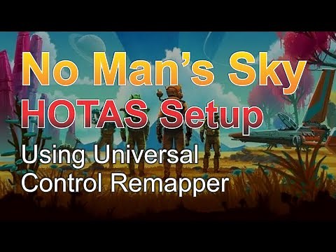 No Man's Sky HOTAS Setup using Universal Control Remapper