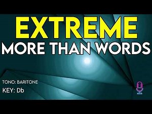 Extreme - More Than Words - Karaoke Instrumental - Baritone