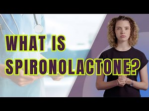 The Truth About SPIRONOLACTONE You Need to Know NOW