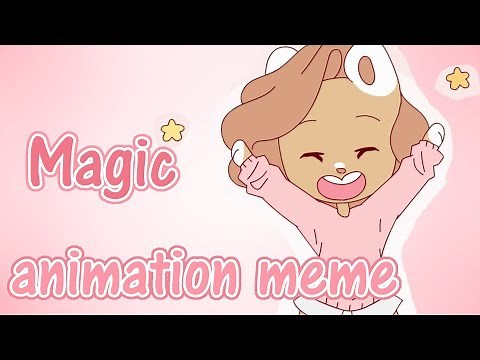 Magic | animation meme