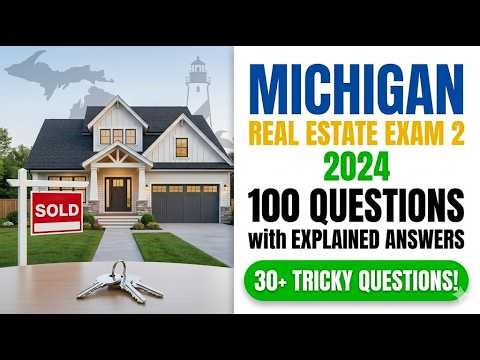 Michigan Real Estate Exam 2026: 100 Essential Questions and Detailed Answers