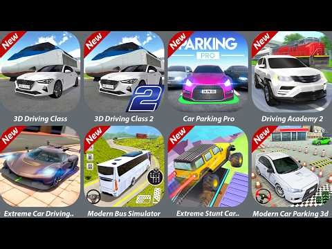 3D Driving Class 2,Car Parking Pro,Driving Academy 2,Extreme Car Driving Simulator,Extreme Stunt Car