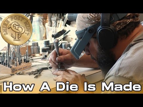 How A Die Is Made | Shire Post Mint