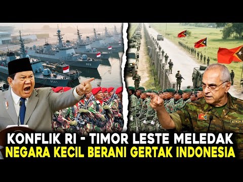 TIMOR LESTE IS LOOKING FOR TROUBLE! This Small Country Dares to Stir Up Tensions with Indonesia