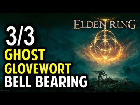 All 3 Ghost Glovewort Picker's Bell Bearing Locations | Elden Ring