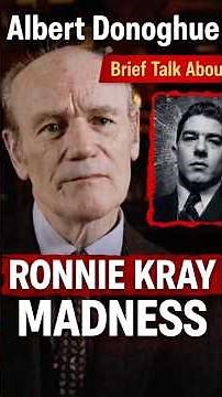 Albert Donoghue on Ronnie Kray’s Madness 😳 | The Truth Behind the Fear