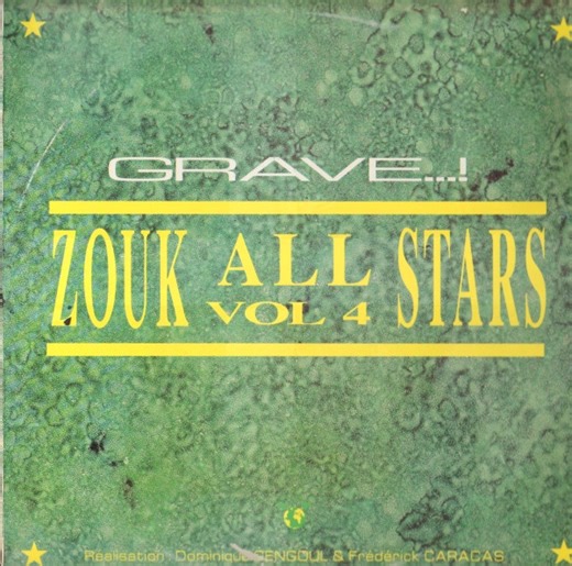 Zouk All Stars - Vol 4 Grave...!