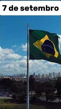7 de setembro no Brasil!