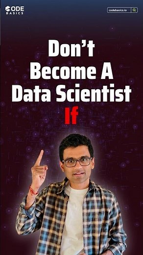 Don't become a Data Scientist if...! #codebasics #datascience #datascientist #shorts
