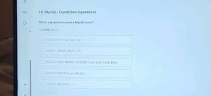 ALL 10. MySQL: Condition OperatorsWhich expression causes a M... | Filo